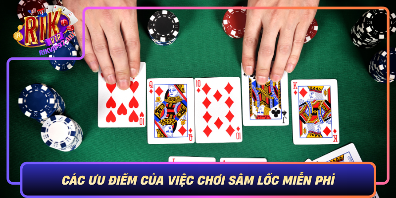 Các Ưu Điểm Của Việc Chơi Sâm Lốc Miễn Phí Trên Rikvip Cac Uu Diem Cua Viec Choi Sam Loc Mien Phi Tren Rikvip