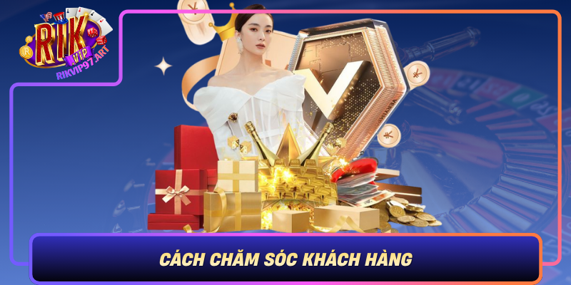 Cách Chăm Sóc Khách Hàng Qua Chính Sách Khuyến Mãi Cach Cham Soc Khach Hang Qua Chinh Sach Khuyen Mai