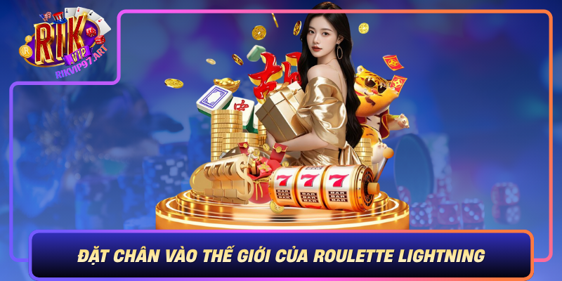 Đặt Chân Vào Thế Giới Của Roulette Lightning Dat Chan Vao The Gioi Cua Roulette Lightning