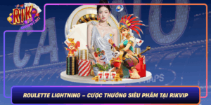 Roulette Lightning Cuoc Thuong Sieu Pham Tai Rikvip